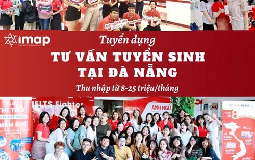 Công ty CP Giáo dục và Đào tạo IMAP Việt Nam tuyển Nhân viên tư vấn tuyển sinh
